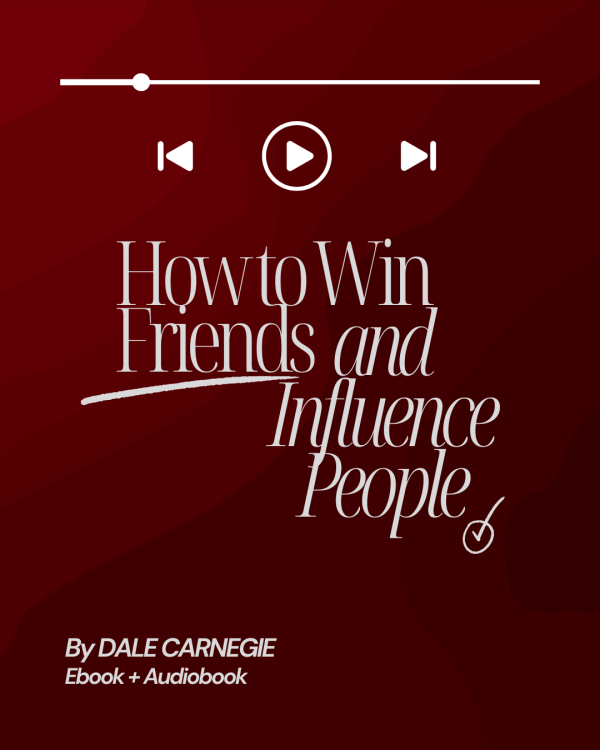 How to Win Friends and Influence People | Audiobook + Ebook + Summary