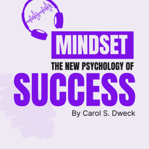 Mindset: The New Psychology of Success | Audiobook + Ebook + Summary